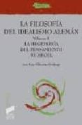 la filosofia del idealismo aleman (vol. ii): la hegemonia del pen samiento de hegel-jose luis villacañas berlanga-9788477389026 la filosofia del idealismo aleman (vol. ii): la hegemonia del pen samiento de hegel-jose luis villacañas berlanga-9788477389026