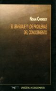 el lenguaje y los problemas del conocimiento (2ª ed.)-noam chomsky-9788477748526 el lenguaje y los problemas del conocimiento (2ª ed.)-noam chomsky-9788477748526