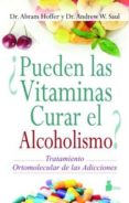 ¿pueden las vitaminas curar el alcoholismo? (ebook)-abram hoffer-andrew saul-2910018291773 ¿pueden las vitaminas curar el alcoholismo? (ebook)-abram hoffer-andrew saul-2910018291773