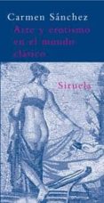 arte y erotismo en el mundo clasico-carmen sanchez-9788478449026 arte y erotismo en el mundo clasico-carmen sanchez-9788478449026