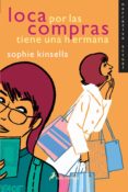 loca por las compras tiene una hermana-sophie kinsella-9788478889426 loca por las compras tiene una hermana-sophie kinsella-9788478889426