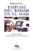 empleo del radar en el mar-robert avis-9788479023126 empleo del radar en el mar-robert avis-9788479023126