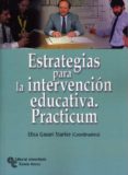 estrategias para la intervencion educativa. practicum-elisa gavari starkie-9788480048026 estrategias para la intervencion educativa. practicum-elisa gavari starkie-9788480048026