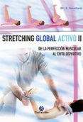 stretching global activo (ii): de la perfeccion muscular al al exito deportivo ii-philippe-emmanuel souchard-9788480193726 stretching global activo (ii): de la perfeccion muscular al al exito deportivo ii-philippe-emmanuel souchard-9788480193726