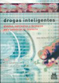 drogas inteligentes: plantas, nutrientes y farmacos para potencia r el intelecto-juan carlos ruiz franco-9788480198226 drogas inteligentes: plantas, nutrientes y farmacos para potencia r el intelecto-juan carlos ruiz franco-9788480198226