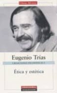 creaciones filosoficas i: etica y estetica-eugenio trias-9788481098426 creaciones filosoficas i: etica y estetica-eugenio trias-9788481098426