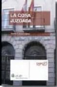 la cosa juzgada-sonia calaza lopez-9788481262926 la cosa juzgada-sonia calaza lopez-9788481262926