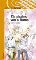 els pirates van a roma-merce viana-9788481941326 els pirates van a roma-merce viana-9788481941326