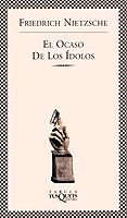 el ocaso de los idolos-friedrich nietzsche-9788483105726 el ocaso de los idolos-friedrich nietzsche-9788483105726