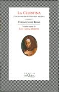 la celestina: tragicomedia de calisto y melibea (6ª ed.)-fernando de rojas-9788483106426 la celestina: tragicomedia de calisto y melibea (6ª ed.)-fernando de rojas-9788483106426