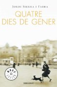 quatre dies de gener-jordi sierra i fabra-9788483469026 quatre dies de gener-jordi sierra i fabra-9788483469026