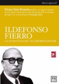 ildefonso fierro: la aventura de un emprendedor-enrique badia-elena san roman-9788483560426 ildefonso fierro: la aventura de un emprendedor-enrique badia-elena san roman-9788483560426