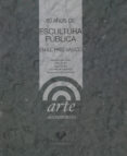 50 años de escultura publica en el pais vasco-9788483732526 50 años de escultura publica en el pais vasco-9788483732526