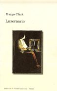 luzernario-marga clark-9788483749326 luzernario-marga clark-9788483749326