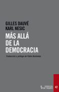más allá de la democracia-gilles dauve-karl nesic-9788483811726 más allá de la democracia-gilles dauve-karl nesic-9788483811726