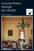 paisaje de otoño (4ª ed.)-leonardo padura-9788483831526 paisaje de otoño (4ª ed.)-leonardo padura-9788483831526