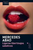 ligeros libertinajes sabaticos (viii premio la sonrisa vertical)-mercedes abad-9788483836026 ligeros libertinajes sabaticos (viii premio la sonrisa vertical)-mercedes abad-9788483836026