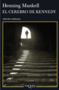 el cerebro de kennedy (ebook)-henning mankell-9788483837726 el cerebro de kennedy (ebook)-henning mankell-9788483837726