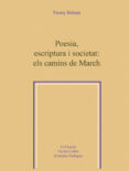 poesia, escriptura i societat: els camis de march-vicenç beltran-9788484158226 poesia, escriptura i societat: els camis de march-vicenç beltran-9788484158226