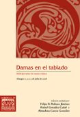 damas en el tablado-felipe b. pedraza jimenez-9788484277026 damas en el tablado-felipe b. pedraza jimenez-9788484277026