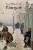 pobre gente-fiodor dostoievski-9788484285526 pobre gente-fiodor dostoievski-9788484285526