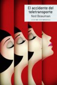 el accidente del teletransporte (ebook)-ned beauman-9788484289326 el accidente del teletransporte (ebook)-ned beauman-9788484289326