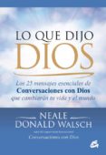 lo que dijo dios-neale donald walsch-9788484455226 lo que dijo dios-neale donald walsch-9788484455226