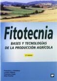 fitotecnia: bases y tecnologias de la produccion agricola (2ª ed. )-9788484763826 fitotecnia: bases y tecnologias de la produccion agricola (2ª ed. )-9788484763826