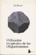 utilizacion terapeutica de los oligoelementos-henry picard-9788486221126 utilizacion terapeutica de los oligoelementos-henry picard-9788486221126
