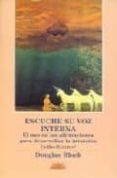 escuche su voz interna: el uso de las afirmaciones para potenciar la intuicion-douglas bloch-9788487598326 escuche su voz interna: el uso de las afirmaciones para potenciar la intuicion-douglas bloch-9788487598326