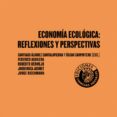 economia ecologica: reflexiones y perspectivas-9788487619526 economia ecologica: reflexiones y perspectivas-9788487619526