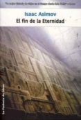 el fin de la eternidad-isaac asimov-9788488966926 el fin de la eternidad-isaac asimov-9788488966926