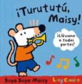 turututu, maisy! (maisy y sus amigos)-lucy cousins-9788489662926 turututu, maisy! (maisy y sus amigos)-lucy cousins-9788489662926