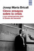 cinco ensayos sobre la crisis-josep maria bricall-9788490064726 cinco ensayos sobre la crisis-josep maria bricall-9788490064726