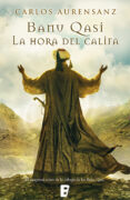 la hora del califa (banu qasi 3) (ebook)-carlos aurensanz-9788490195826 la hora del califa (banu qasi 3) (ebook)-carlos aurensanz-9788490195826