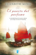 el puerto del perfume (ebook)-elizabeth ming-9788490196526 el puerto del perfume (ebook)-elizabeth ming-9788490196526