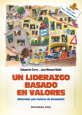 un liderazgo basado en valores-sebastian cerro-jose manuel mañu-9788490230626 un liderazgo basado en valores-sebastian cerro-jose manuel mañu-9788490230626