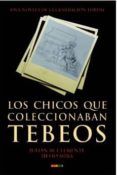los chicos que coleccionaban tebeos-julian m. clemente-helio mira-9788490243626 los chicos que coleccionaban tebeos-julian m. clemente-helio mira-9788490243626