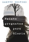 veinte preguntas para gloria-martyn bedford-9788490436226 veinte preguntas para gloria-martyn bedford-9788490436226