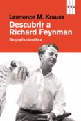 descubrir a richard feynman (ebook)-lawrence m. krauss-9788490563526 descubrir a richard feynman (ebook)-lawrence m. krauss-9788490563526