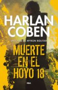 muerte en el hoyo 18 (serie myron bolitar 4)-harlan coben-9788490568026 muerte en el hoyo 18 (serie myron bolitar 4)-harlan coben-9788490568026