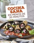 cocina sana en menos de 20 minutos-9788490569726 cocina sana en menos de 20 minutos-9788490569726