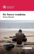 de fuera vendrán (ebook)-alexis ravelo-9788490647226 de fuera vendrán (ebook)-alexis ravelo-9788490647226