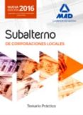 subalternos de corporaciones locales. temario práctico-9788490938126 subalternos de corporaciones locales. temario práctico-9788490938126