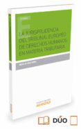 la jurisprudencia del tribunal europeo de derechos humanos en materia tributaria-nicolas díaz ravn-9788490996126 la jurisprudencia del tribunal europeo de derechos humanos en materia tributaria-nicolas díaz ravn-9788490996126
