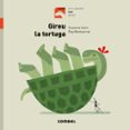 gireu la tortuga-susanna isern-9788491013426 gireu la tortuga-susanna isern-9788491013426