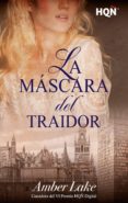 la máscara del traidor (ganadora vi premio internacional hqñ) (ebook)-amber lake-9788491881926 la máscara del traidor (ganadora vi premio internacional hqñ) (ebook)-amber lake-9788491881926