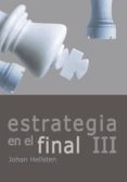 estrategia en el final iii-johan hellsten-9788492517626 estrategia en el final iii-johan hellsten-9788492517626