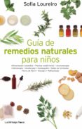 (pe) guía de remedios naturales para niños-sofia loureiro-9788492545926 (pe) guía de remedios naturales para niños-sofia loureiro-9788492545926