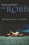 desnuda ante la muerte-nora roberts-9788492617326 desnuda ante la muerte-nora roberts-9788492617326